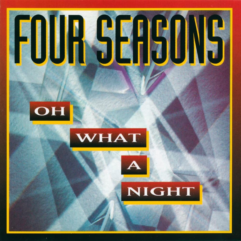 December, 1963 (Oh, What a Night) by The Four Seasons artwork